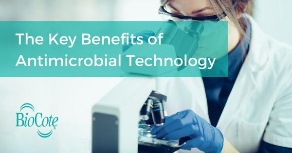 Benefits of antimicrobial technology